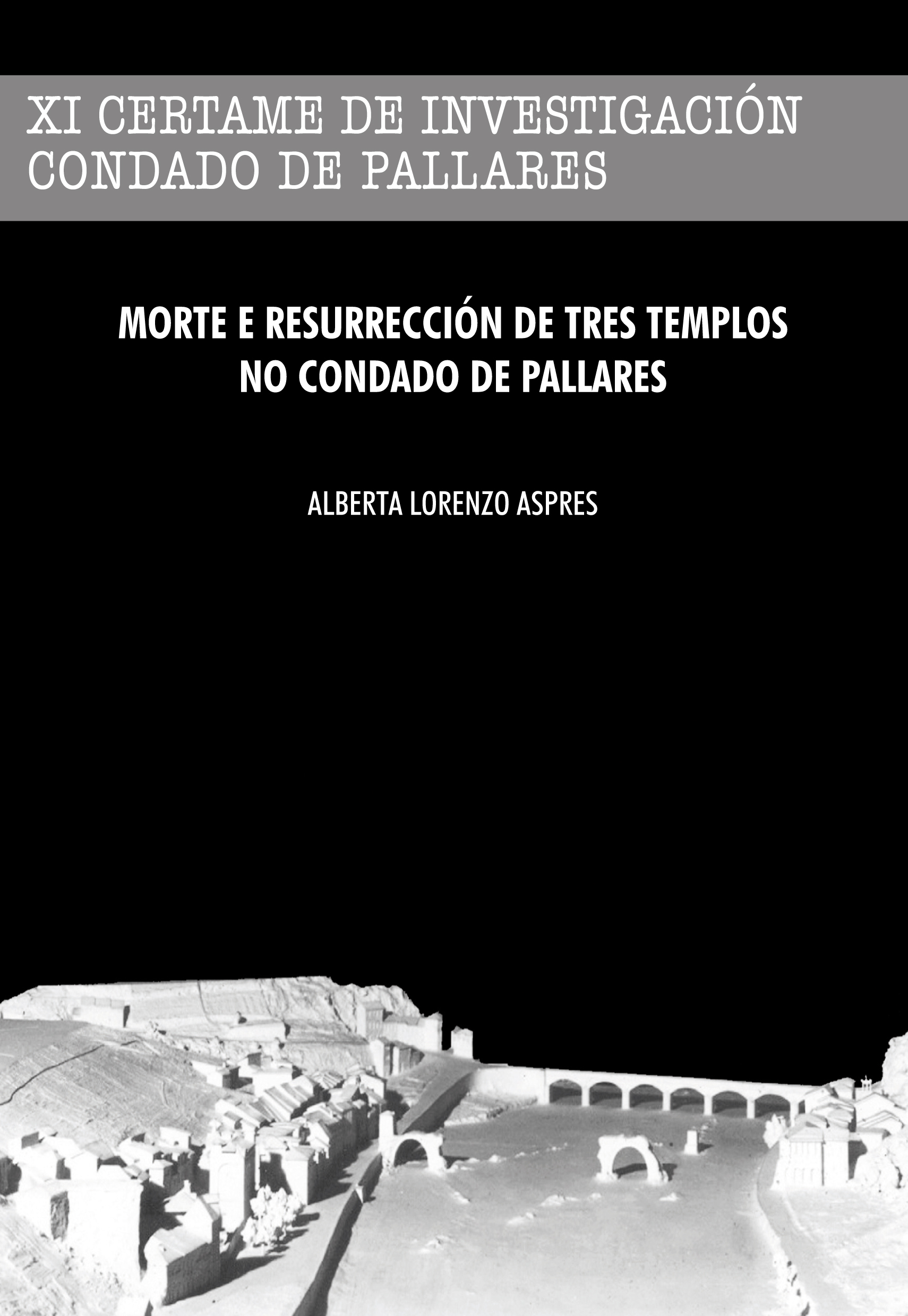 MORTE E RESURRECCIÓN DE TRES TEMPLOS ROMÁNICOS NO CONDADO DE PALLARES