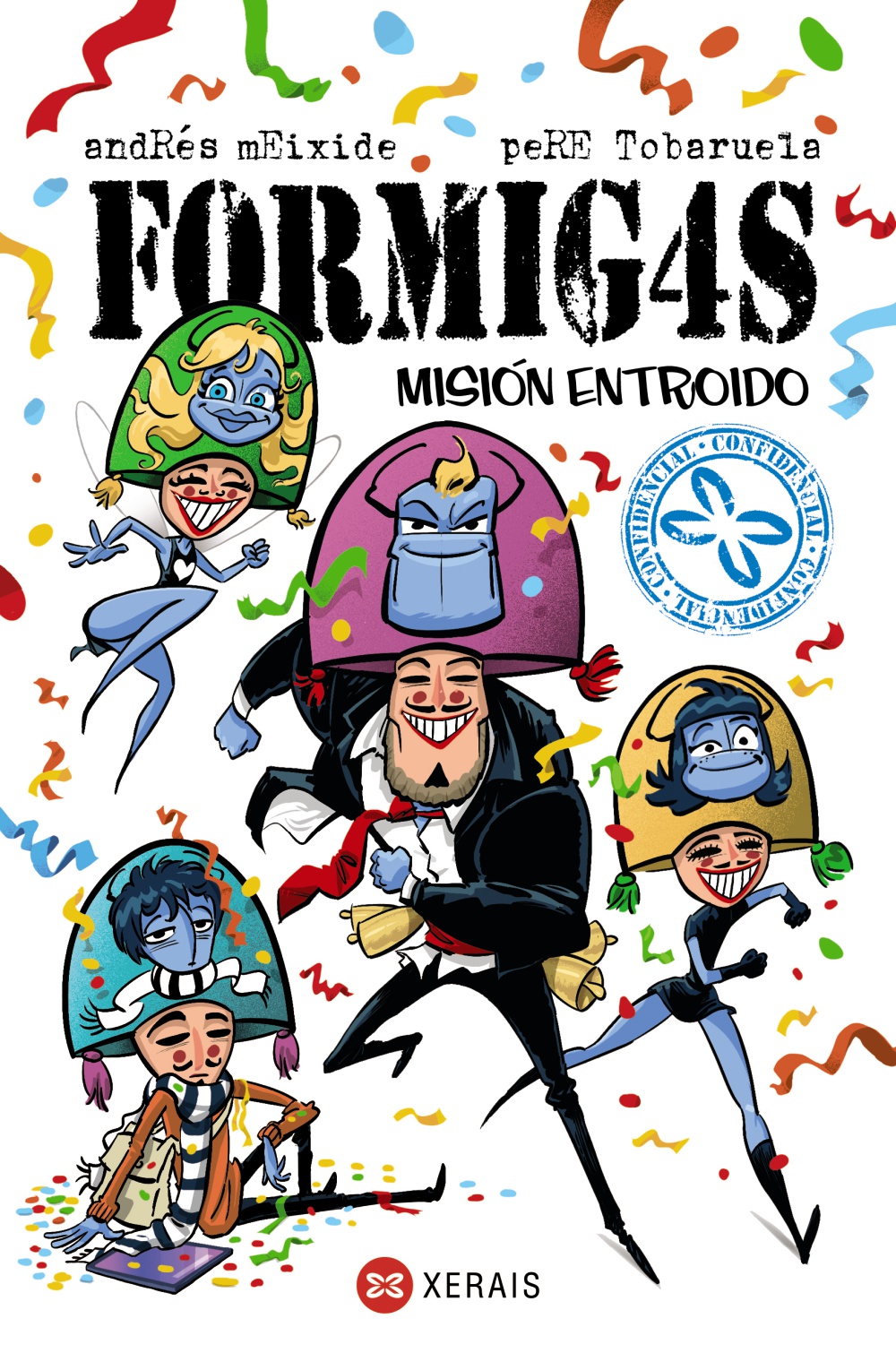 FORMIGAS. MISIÓN ENTROIDO