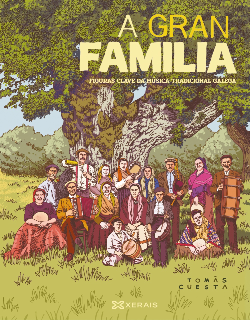 A GRAN FAMILIA. FIGURAS CLAVE DA MÚSICA TRADICIONAL GALEGA