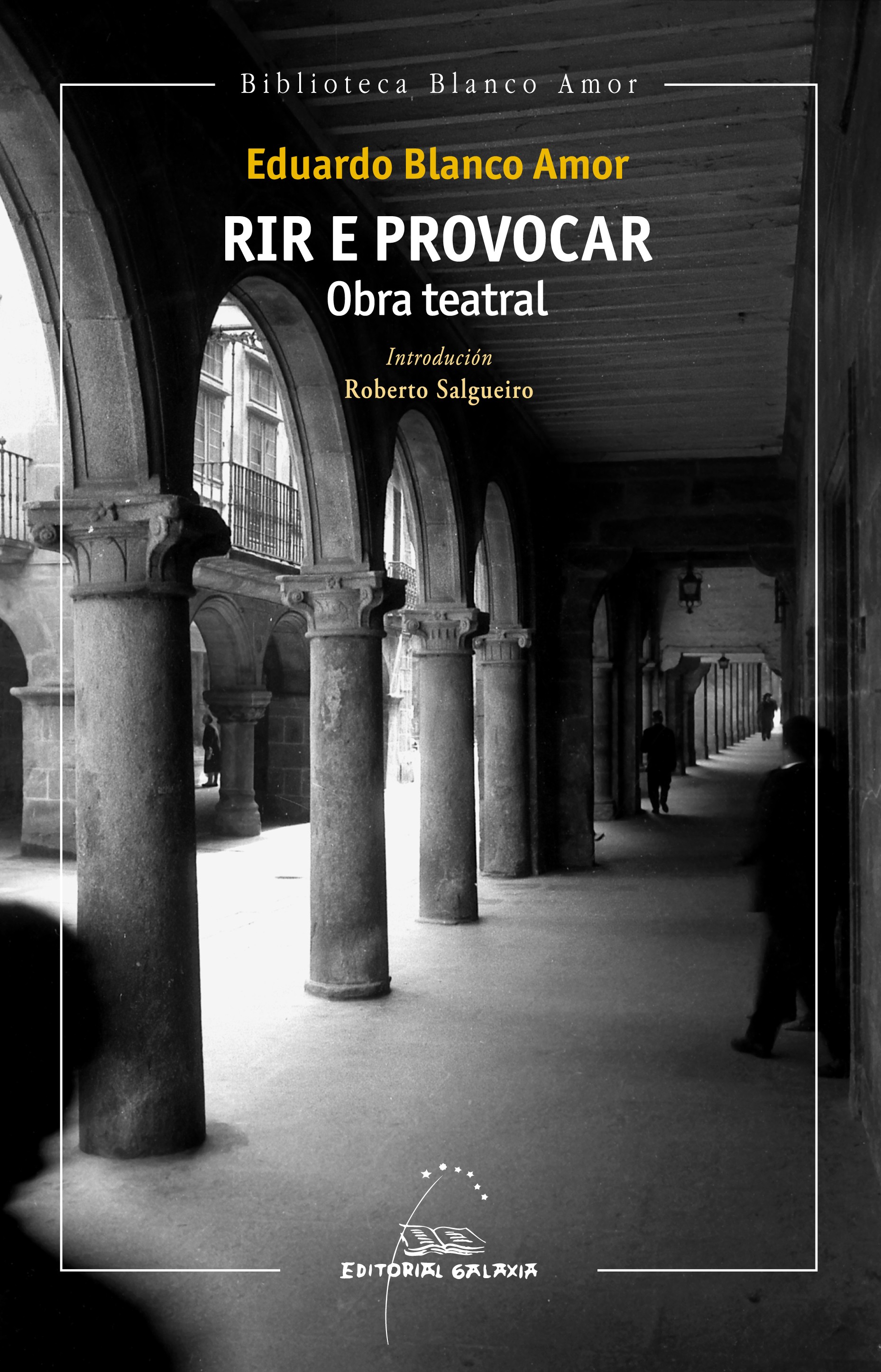 (G).RIR E PROVOCAR:OBRA TEATRAL.(BIBLIOTECA BLANCO AMOR)