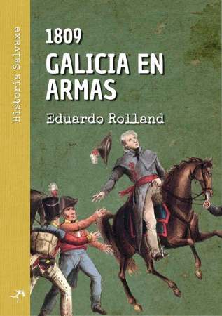 1809. GALICIA EN ARMAS