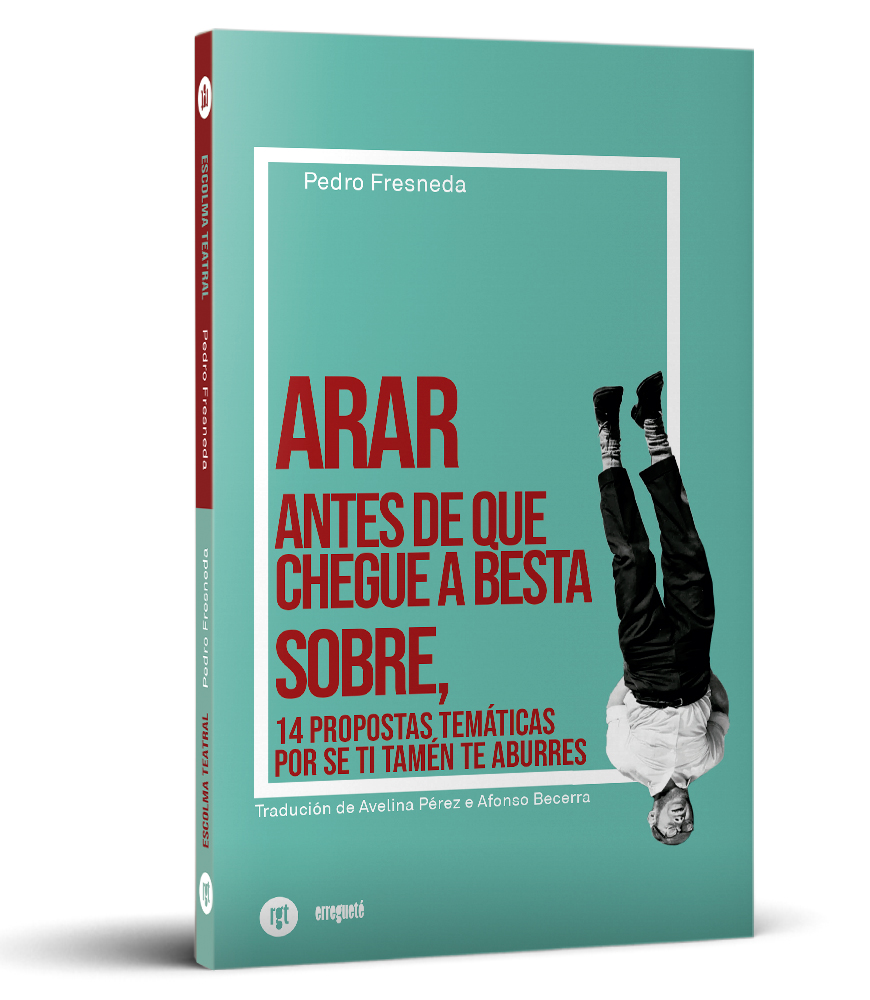 105 PASOS OU A MECÁNICA DA CARNE. | MINIATURAS. | ARAR. | ANTES DE QUE CHEGUE A BESTA. | SOBRE. 14 PROPOSTAS TEMÁTICAS POR SE TI TAMÉN TE ABURRES.