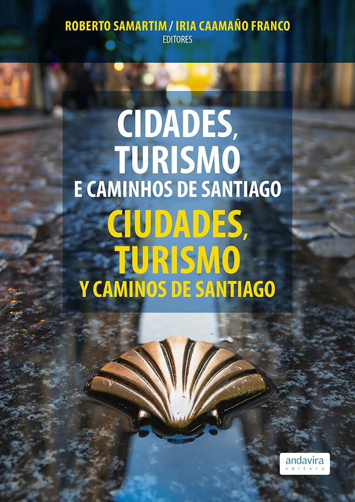 CIDADES, TURISMO E CAMINHOS DE SANTIAGO