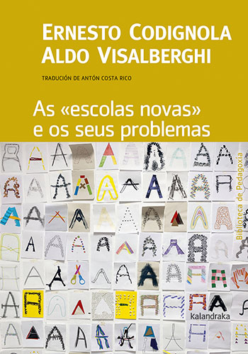 AS 'ESCOLAS NOVAS' E OS SEUS PROBLEMAS