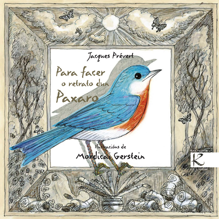 PARA FACER O RETRATO DUN PAXARO