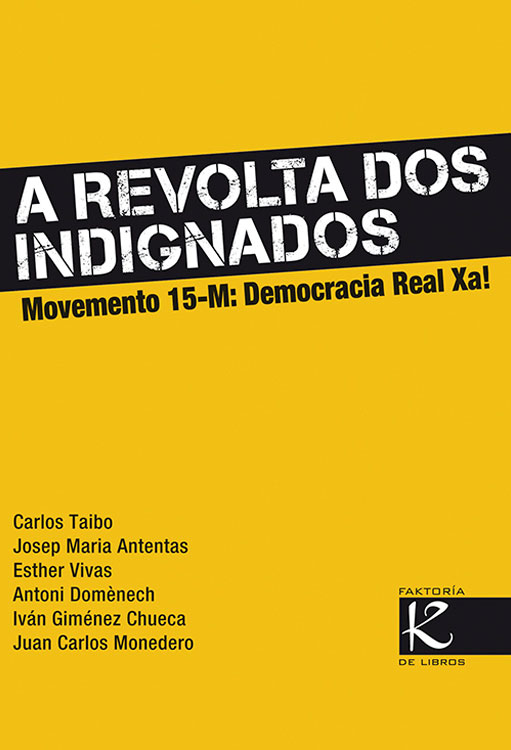 A REVOLTA DOS INDIGNADOS
