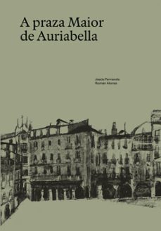 A PRAZA MAIOR DE AURIABELLA