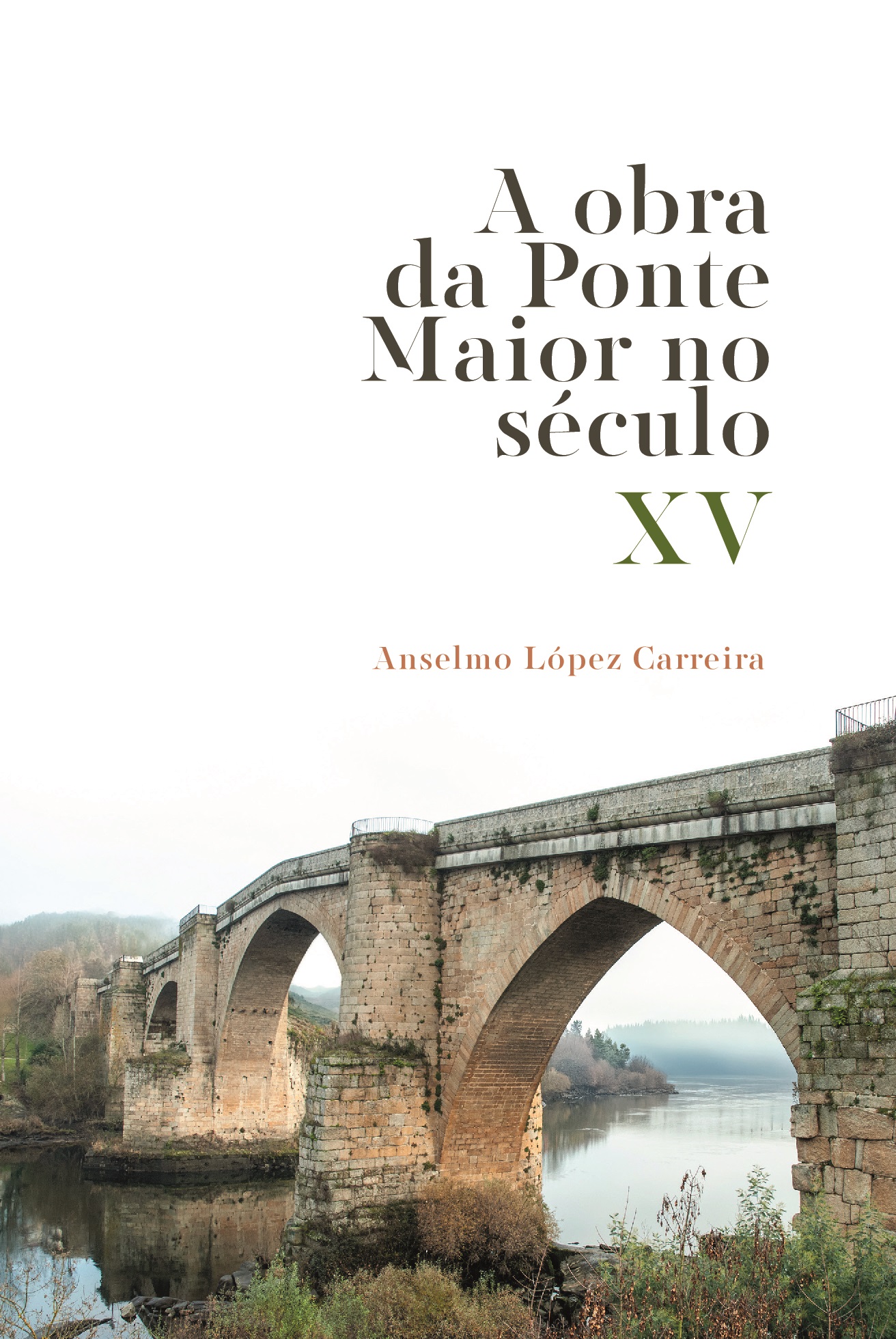 A OBRA DA PONTE MAIOR NO SÉCULO XV