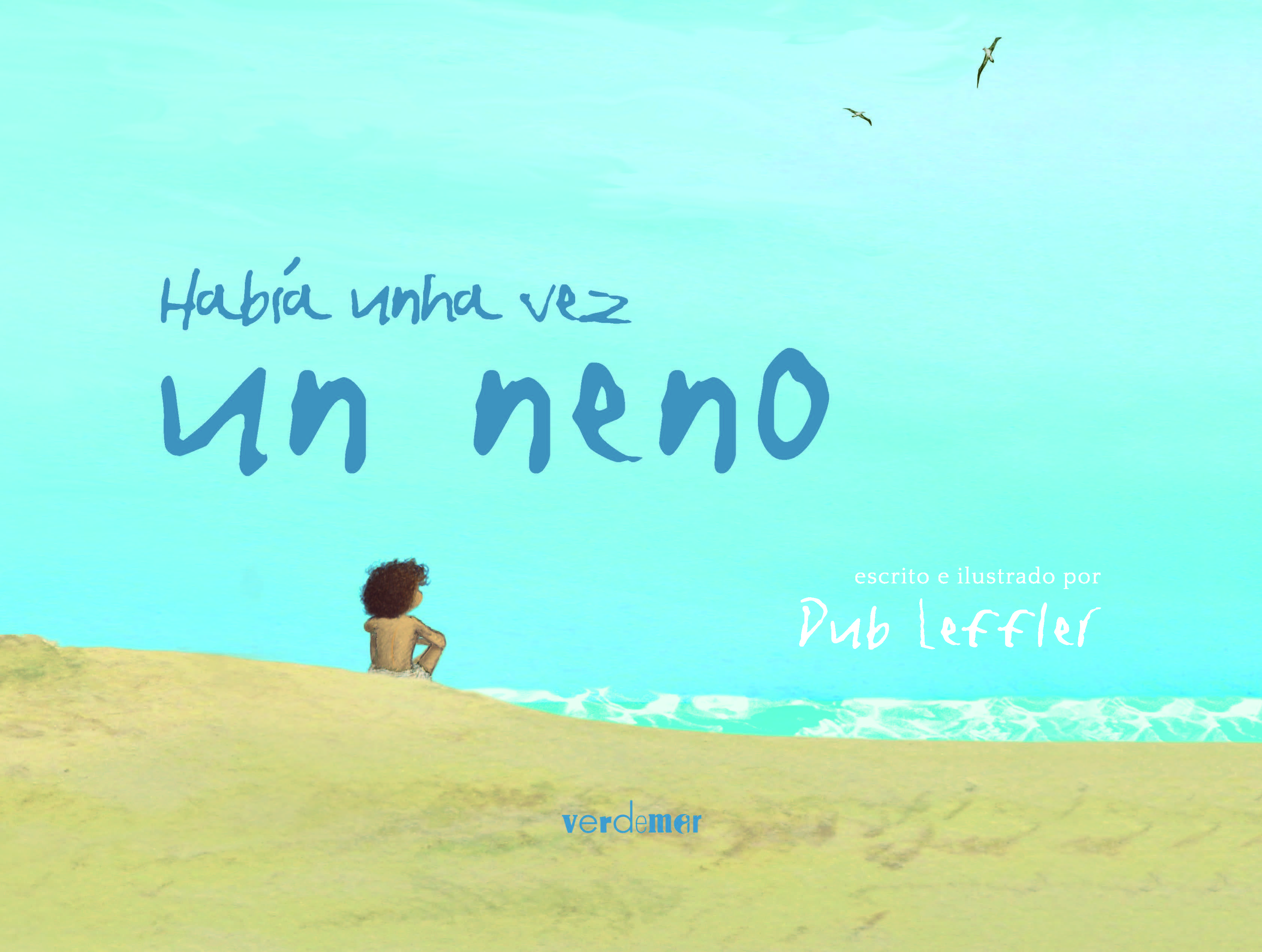 HABÍA UNHA VEZ UN NENO