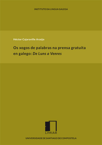 OS XOGOS DE PALABRAS NA PRENSA GRATUÍTA EN GALEGO: DE LUNS A VENRES