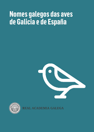NOMES GALEGOS DAS AVES DE GALICIA E DE ESPAÑA