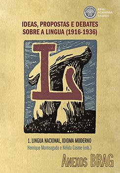 IDEAS, PROPOSTAS E DEBATES SOBRE A LINGUA (1916-1936). 2. A DEMANDA DA NORMA
