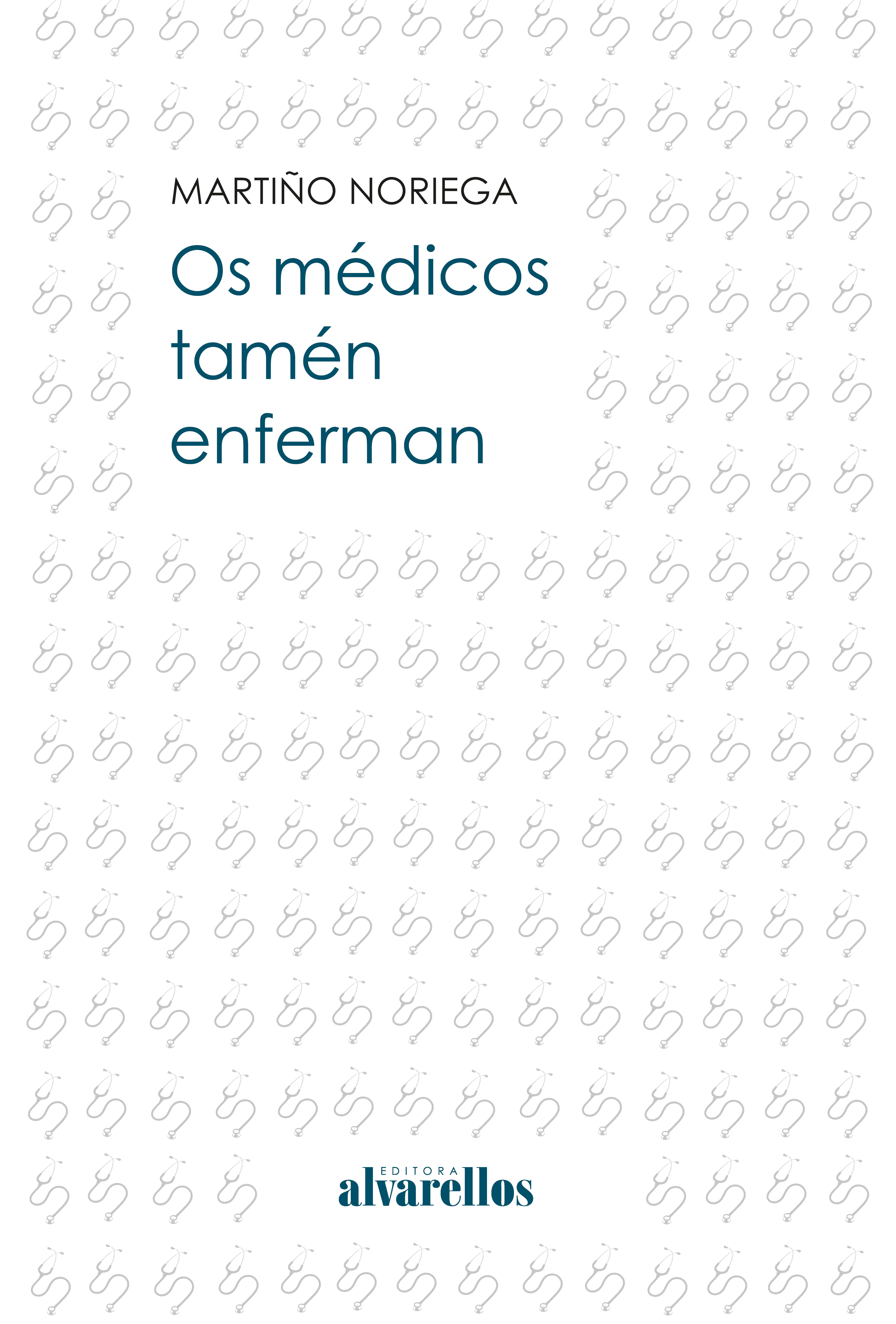 OS MÉDICOS TAMÉN ENFERMAN
