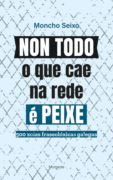 NON TODO O QUE CAE NA REDE É PEIXE
