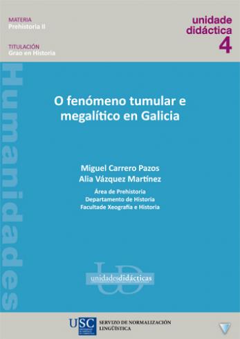 O FENÓMENO TUMULAR E MEGALÍTICO EN GALICIA