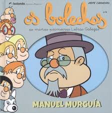 OS BOLECHAS. COLECCIÓN LETRAS GALEGAS. MANUEL MURGUÍA
