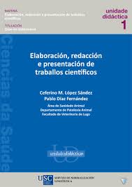 ELABORACIÓN, REDACCIÓN E PRESENTACIÓN DE TRABALLOS CIENTÍFICOS