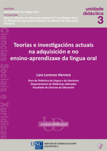 TEORÍAS E INVESTIGACIÓNS ACTUAIS NA ADQUISICIÓN E NO ENSINO-APRENDIZAXE DA LINGUA ORAL