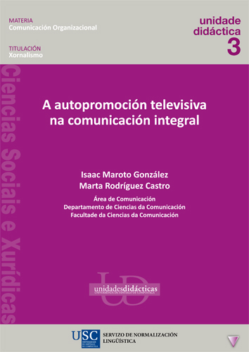 A AUTOPROMOCIÓN TELEVISIVA NA COMUNICACIÓN INTEGRAL