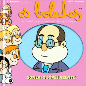 OS BOLECHAS. GONZALO LÓPEZ ABENTE