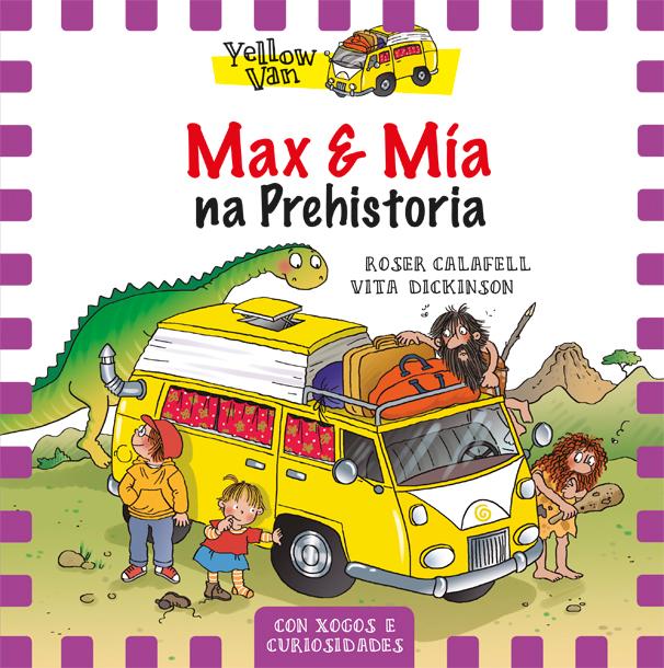 MAX E MIA NA PREHISTORIA