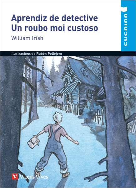 APRENDIZ DE DETECTIVE. UN ROUBO MOI CUSTOSO (CUCAI