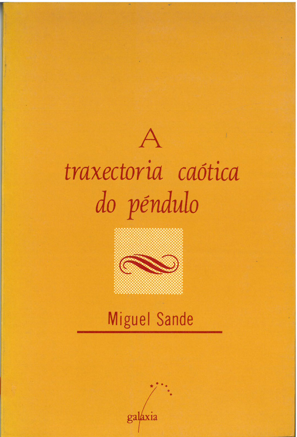 TRAXECTORIA CAOTICA DO PENDULO, A