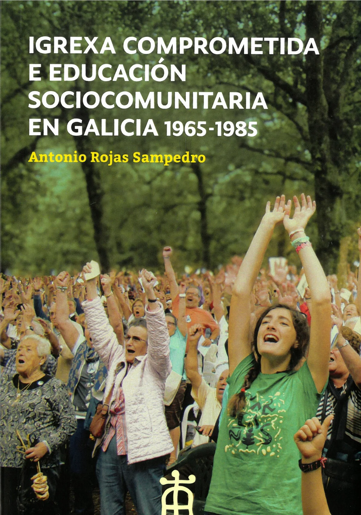 IGREXA COMPROMETIDA E EDUCACIÓN SOCIOCOMUNITARIA EN GALICIA 1965-1985