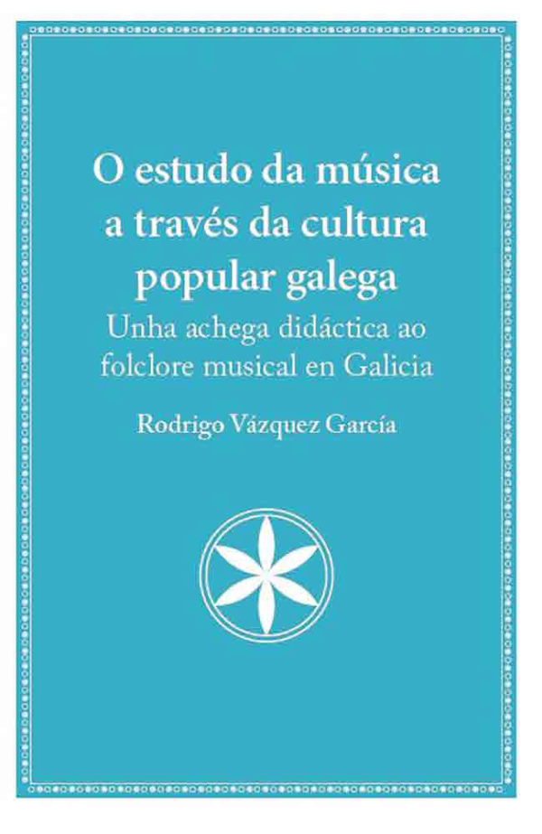 O ESTUDO DA MÚSICA A TRAVÉS DA CULTURA POPULAR GALEGA