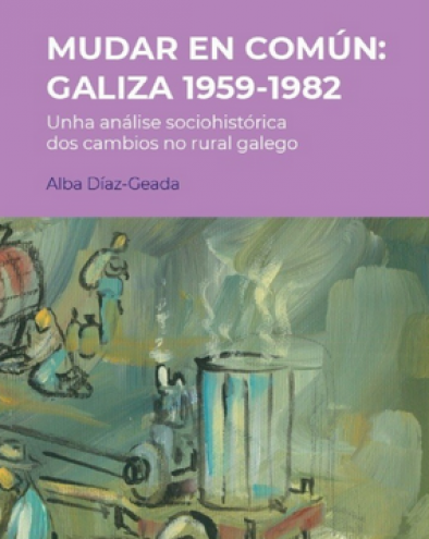 MUDAR EN COMÚN. GALIZA 1959-1982