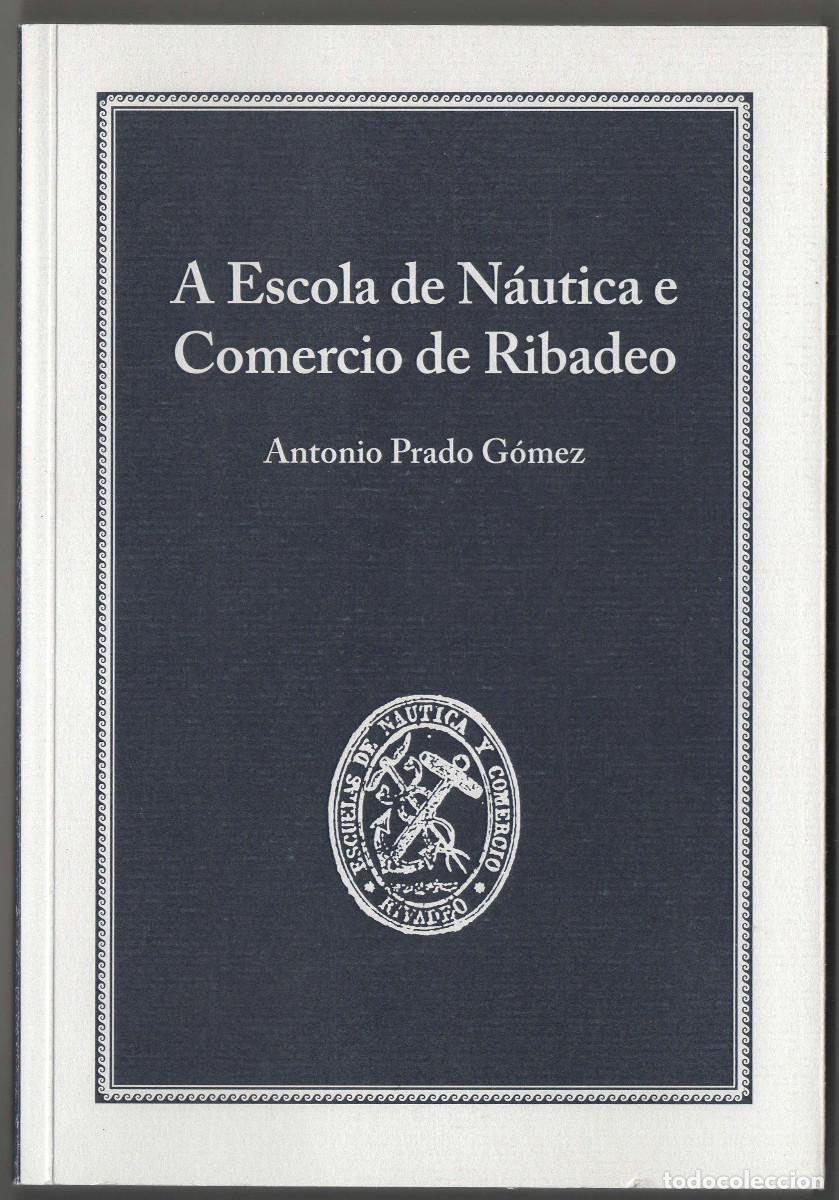 A ESCOLA DE NÁUTICA E COMERCIO DE RIBADEO