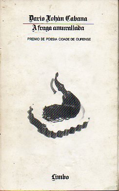 A FRAGA AMURALLADA