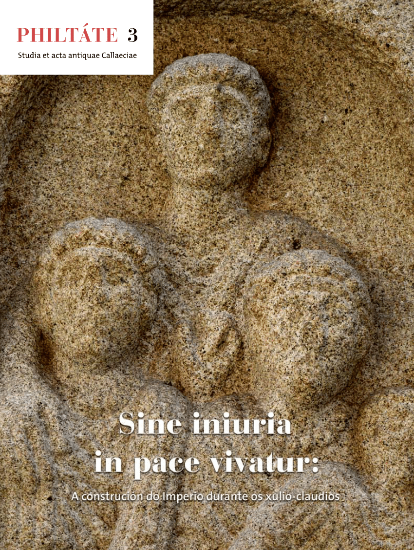 SINE INURIA IN PACE VIVATUR: A CONSTRUCIÓN DO IMPERIO DURANTE OS XULIO-CLAUDIOS.
