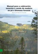 MANUAL PARA A CUBICACIÓN, TAXACIÓN E VENDA DE MADEIRA EN PÉ E BIOMASA FORESTAL