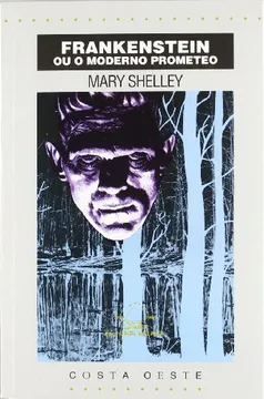 FRANKENSTEIN OU O MODERNO PROMETEO