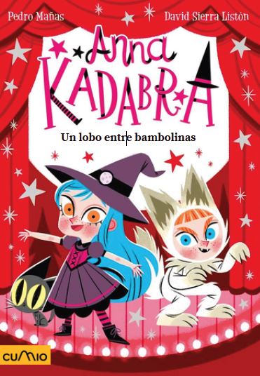 ANNA KADABRA 9. UN LOBO ENTRE BAMBOLINAS