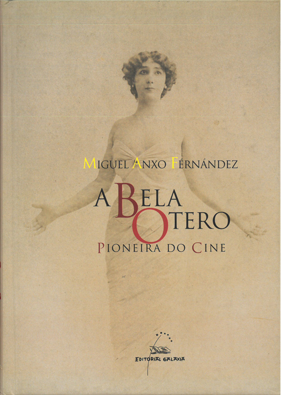 A BELA OTERO, PIONEIRA DO CINE