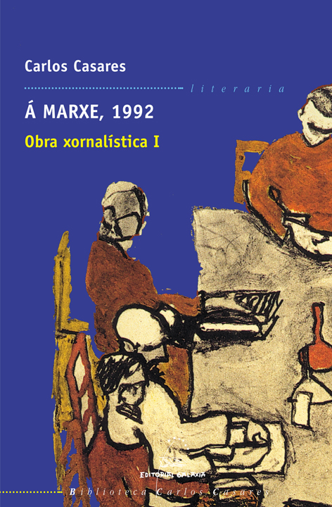 Á MARXE, 1992. OBRA XORNALÍSTICA I