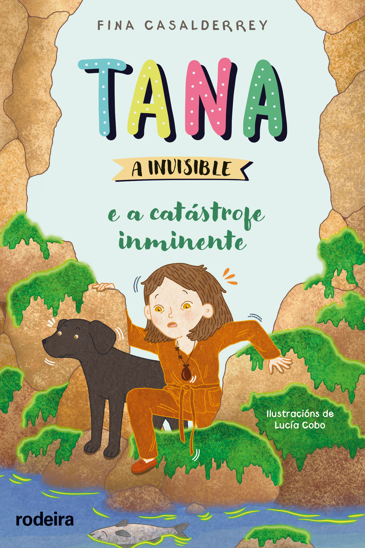 TANA A INVISIBLE E A CATÁSTROFE INMINENTE