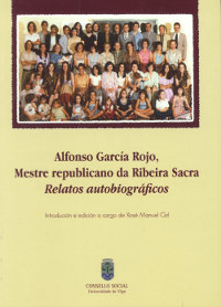 ALFONSO GARCIA ROJO, MESTRE REPUBLICANO RIBEIRA SACRA