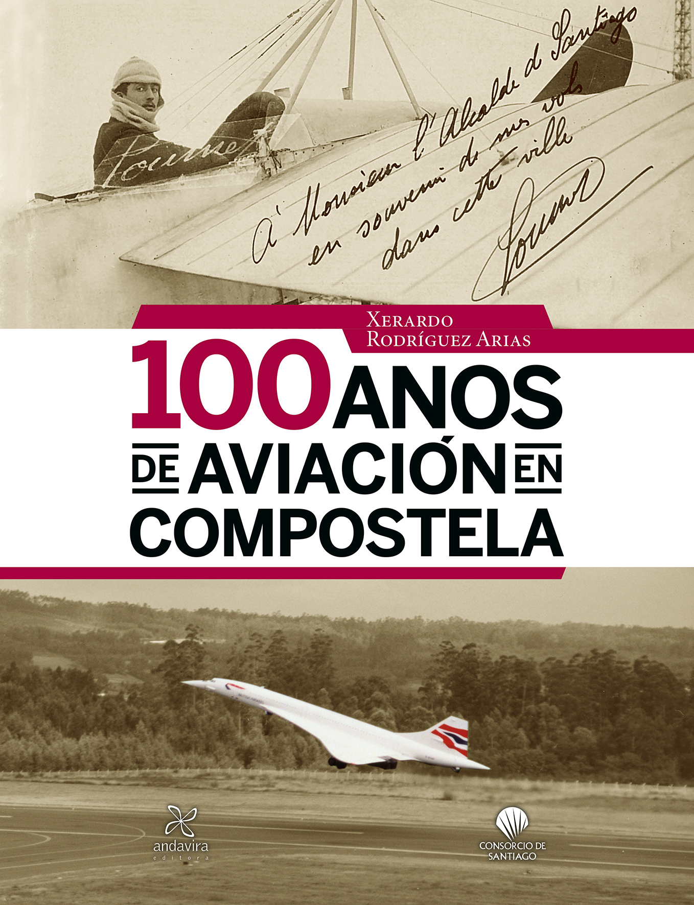 100 ANOS DE AVIACIÓN EN COMPOSTELA
