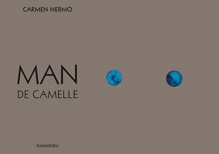 MAN DE CAMELLE