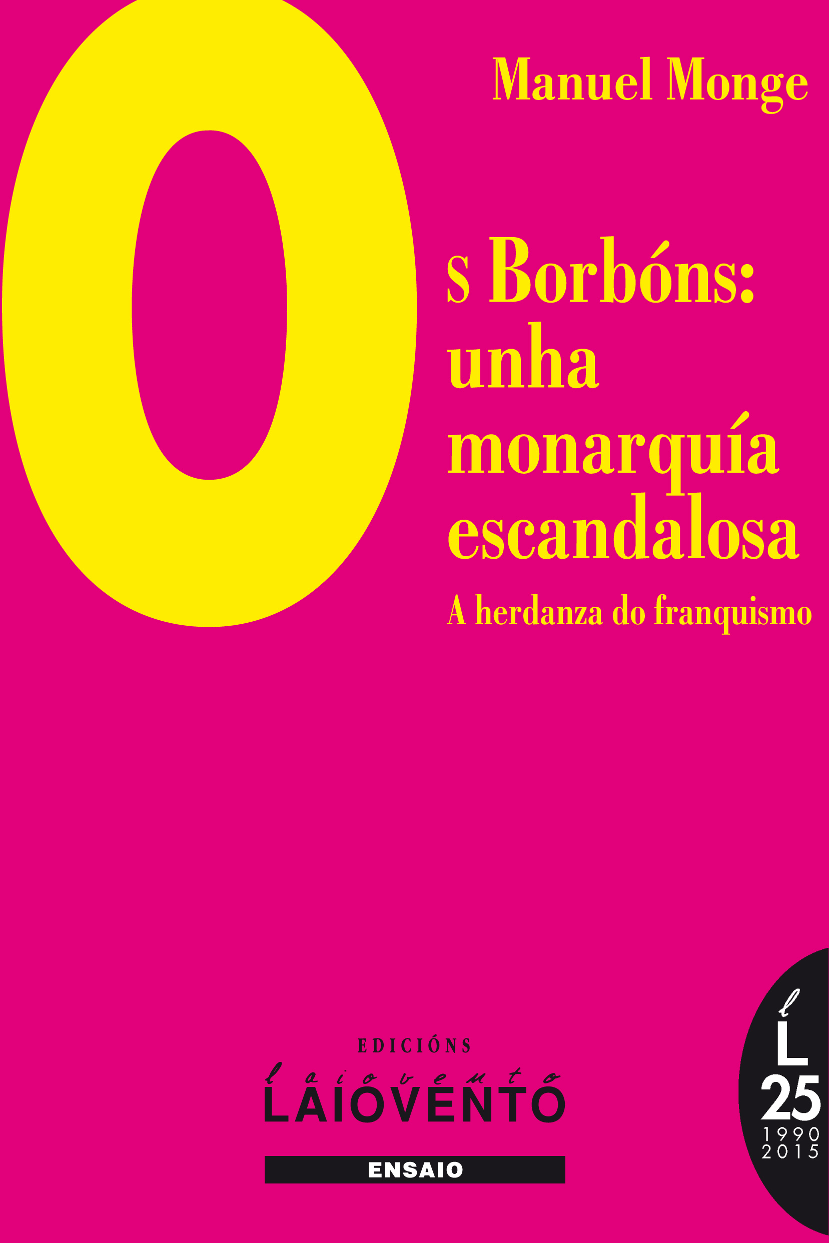 OS BORBÓNS: UMA MONARQUÍA ESCANDALOSA