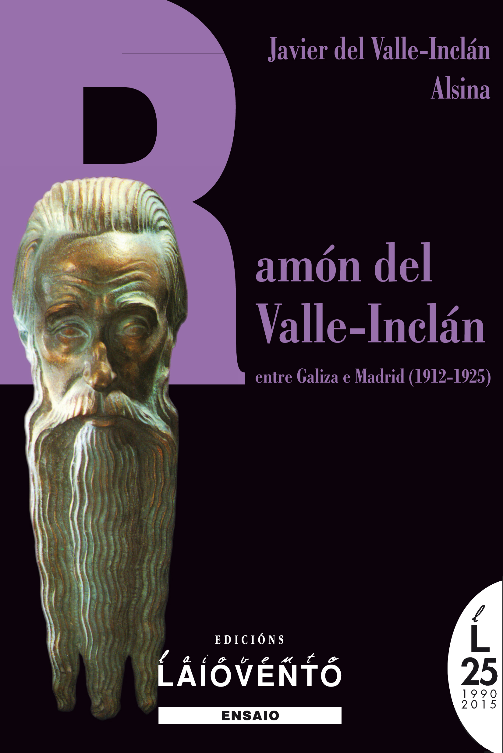 RAMÓN DEL VALLE-INCLÁN ENTRE GALIZA E MADRID (1912-1925)