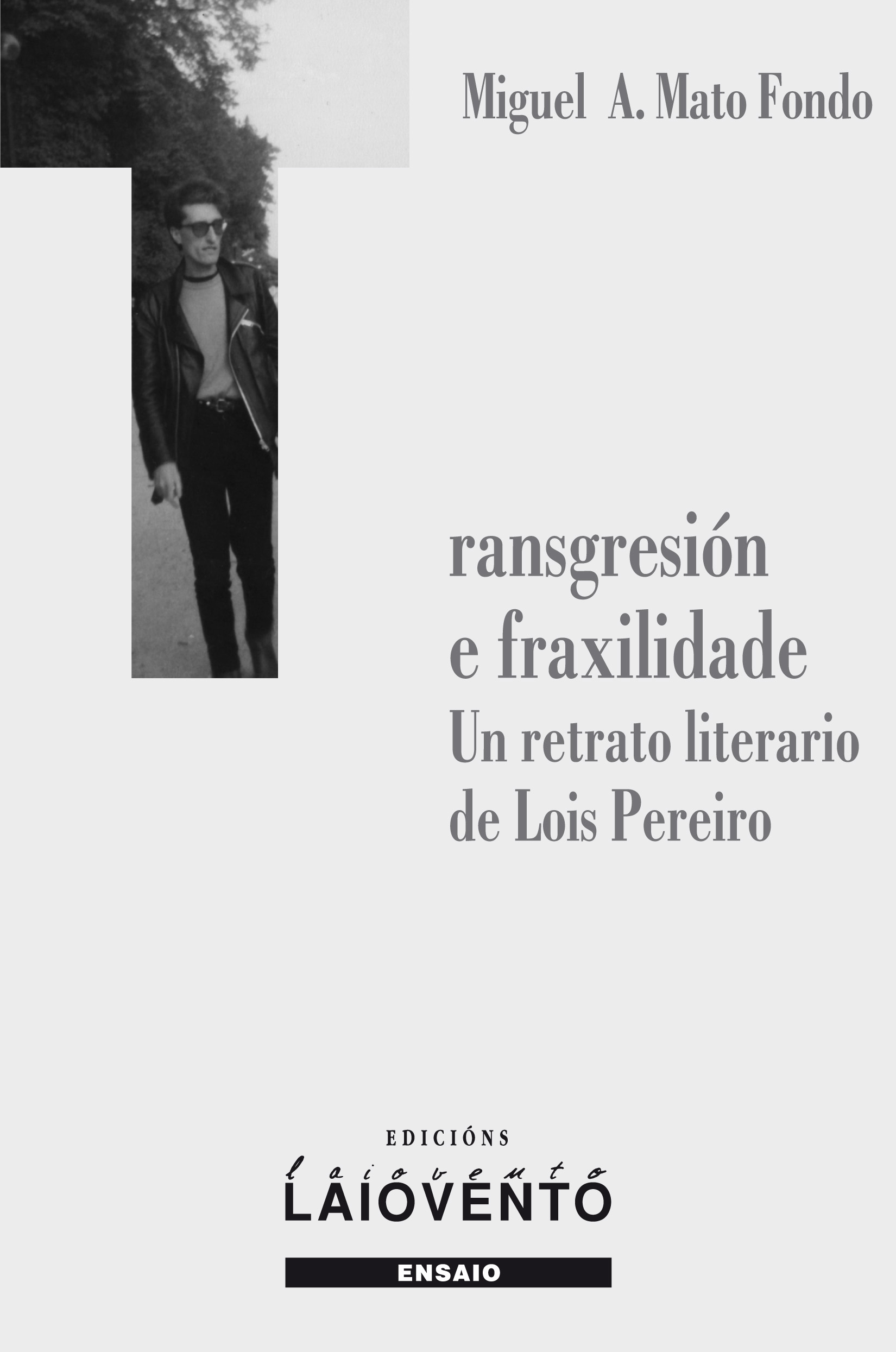 TRANSGRESIÓN E FRAXILIDADE.