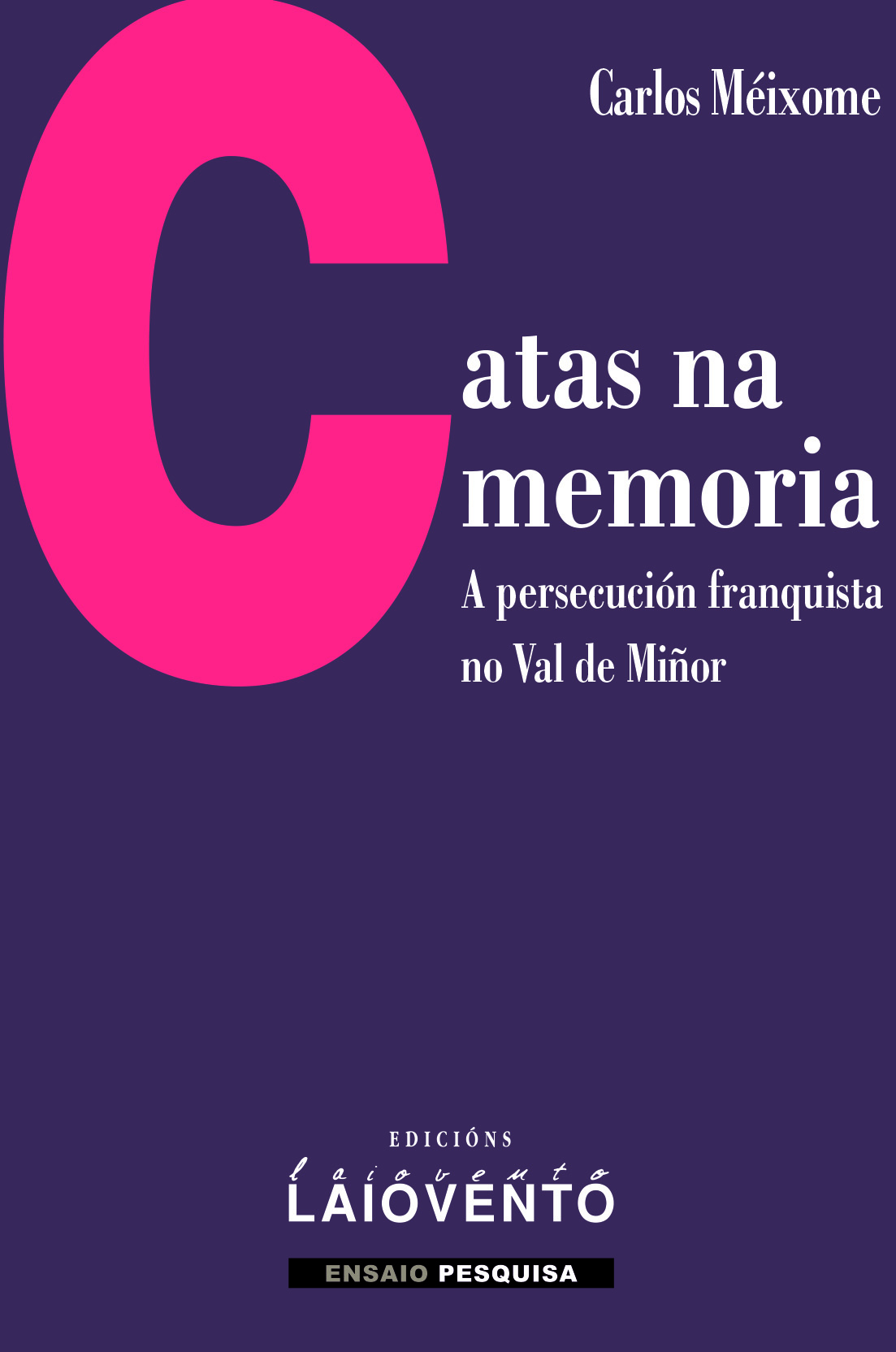 CARTAS NA MEMORIA. APERSECUCIÓN FRANQUISTA VAL MIÑOR