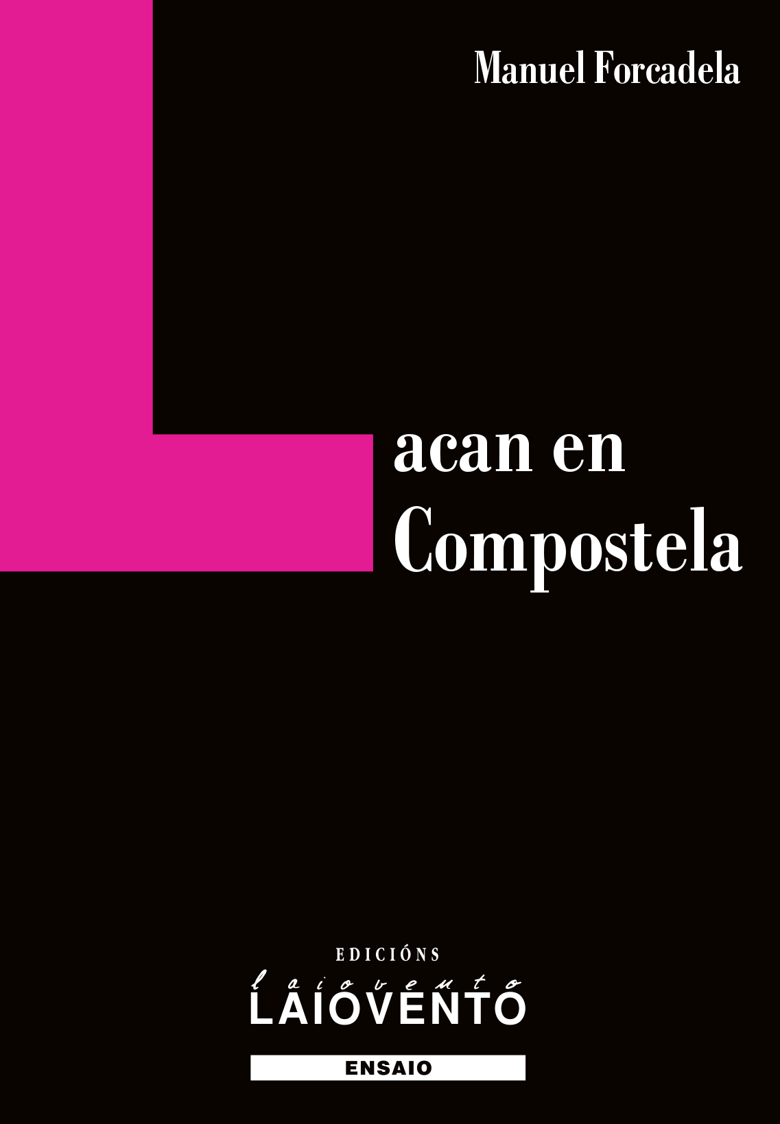 LACAN EN COMPOSTELA