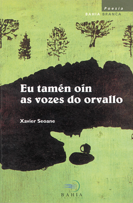 EU TAMÉN OÍN AS VOZES DO ORVALLO