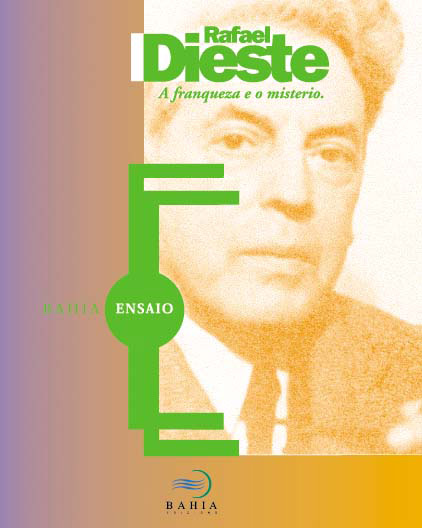 RAFAEL DIESTE. A FRANQUEZA E O MISTÉRIO