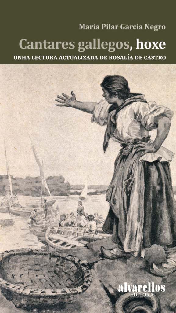 CANTARES GALLEGOS, LECTURA ACTUALIZADA ROSALIA CASTRO